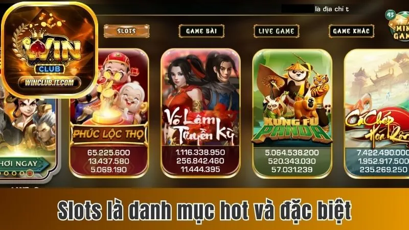 Winclub – Nhà cái cá cược chuyên nghiệp, đổi thưởng siêu tốc 2025 23 Slots là danh mục hot và đặc biệt
